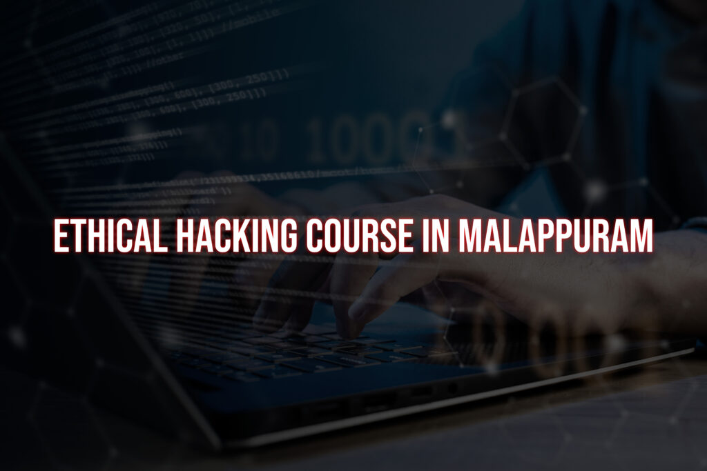 Ethical Hacking Course in Malappuram